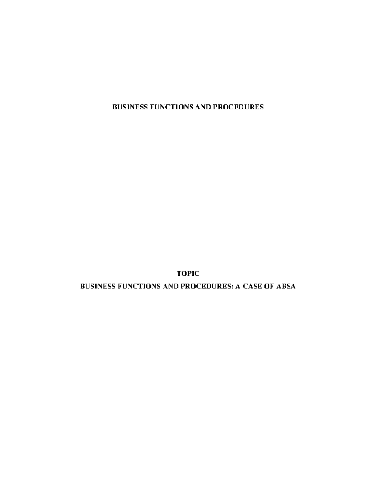 Assignment 2: Business Functions & Procedures - Absa Case Study (48751 ...