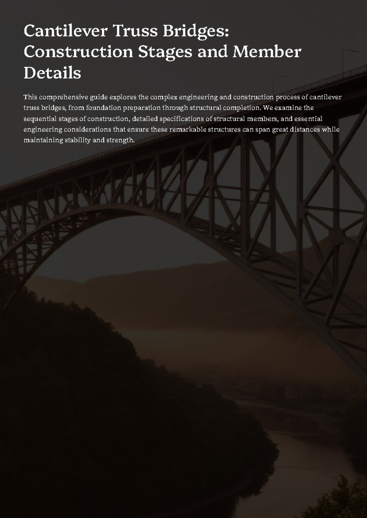 Cantilever Truss Bridges (ENG 301): Construction Stages & Member ...