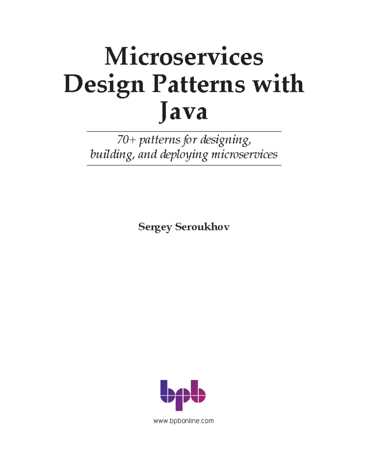 Microservices design patterns with java sergey seroukhov - i ...