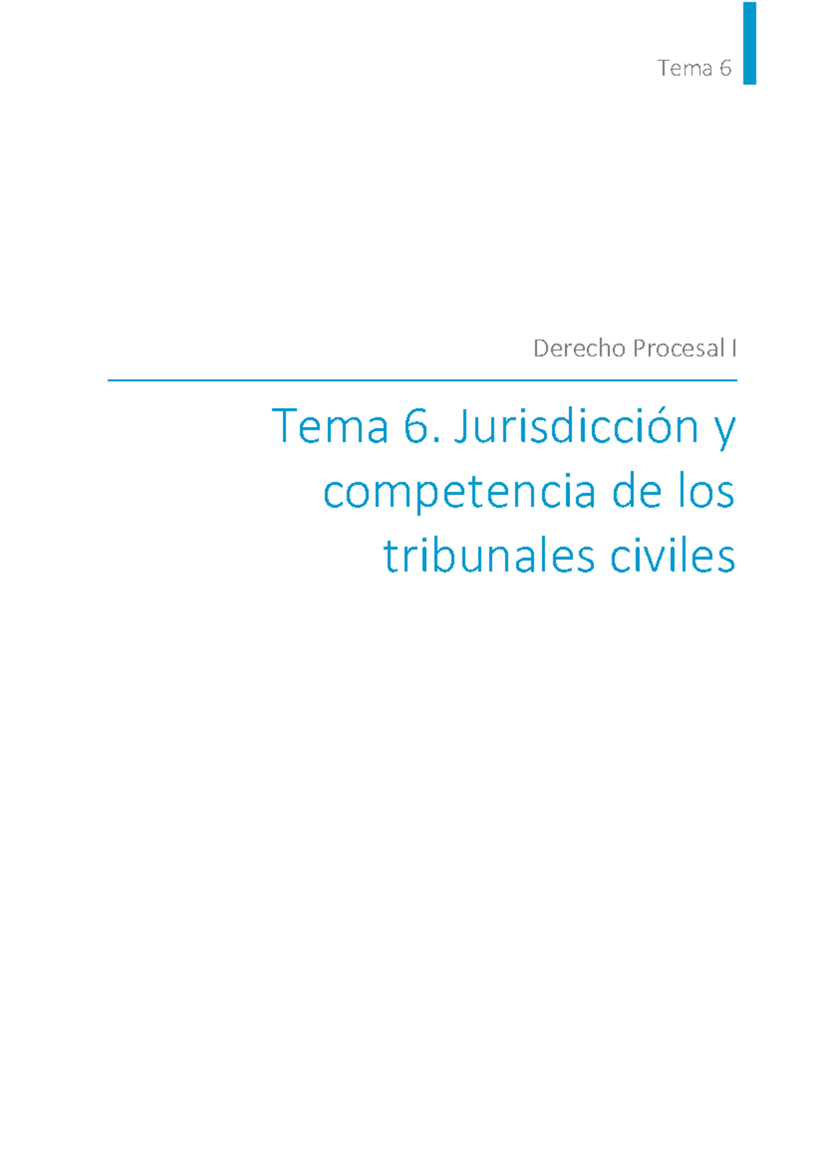 Derecho Procesal I: Tema 6 - Jurisdicción y Competencia Civil - Studocu