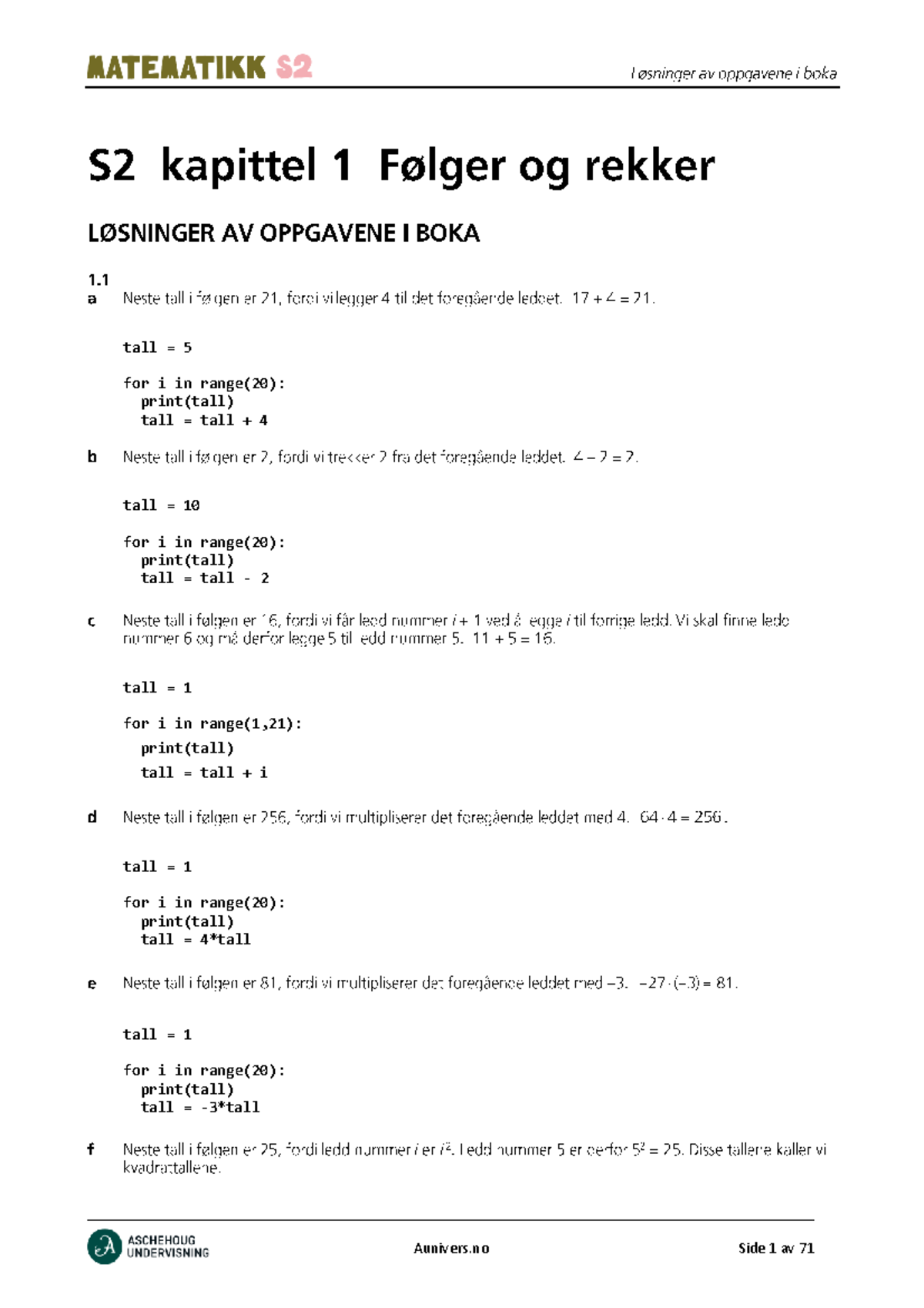 Fullstendig løsning S2-1: Programmering og Sumfunksjoner - Studocu
