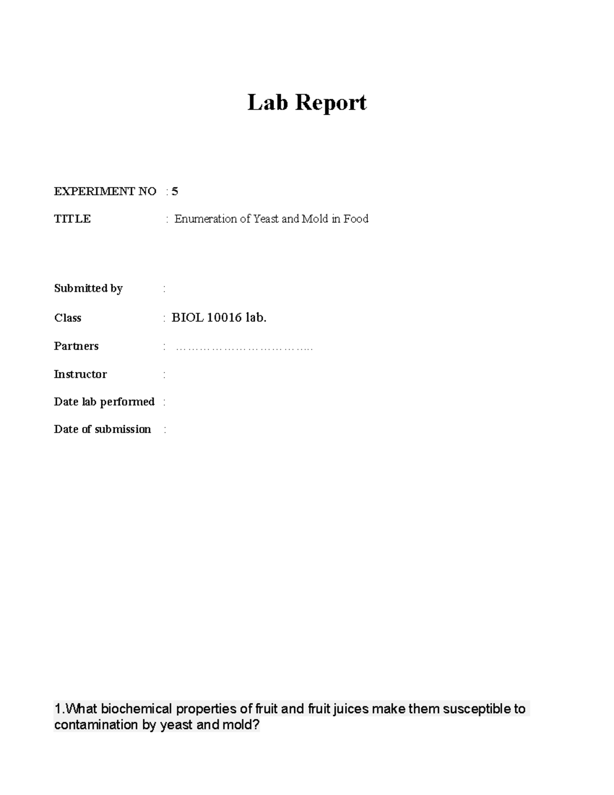 BIOL 10016 Lab Report: Enumeration of Yeast & Mold in Food (Exp 5 ...