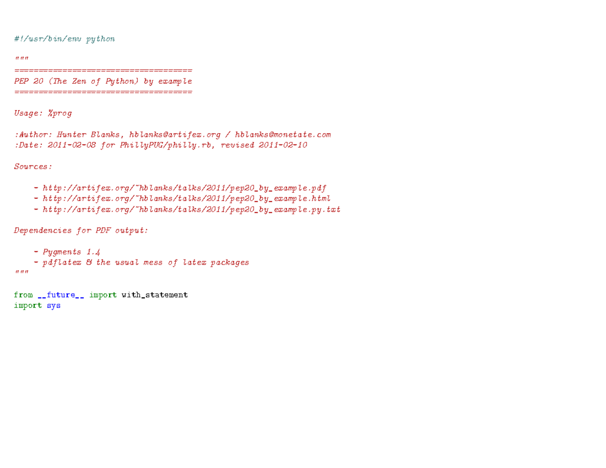 Pep20 EXAMPLE PROVIDED - #!/usr/bin/env python """ PEP 20 (The Zen of ...