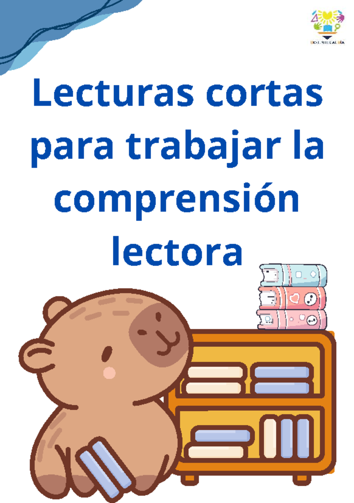 Lecturas cortas para trabajar la comprensión lectora - C - Studocu