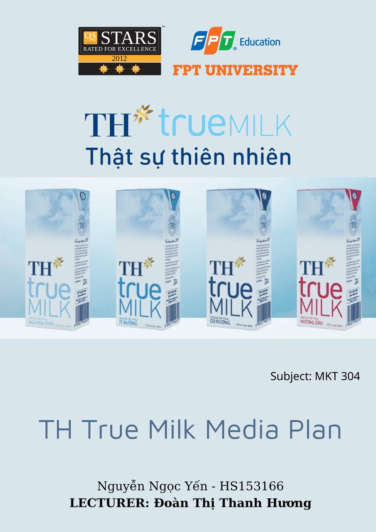 MKT 304: TH True Milk Media Plan and Marketing Strategies Analysis ...