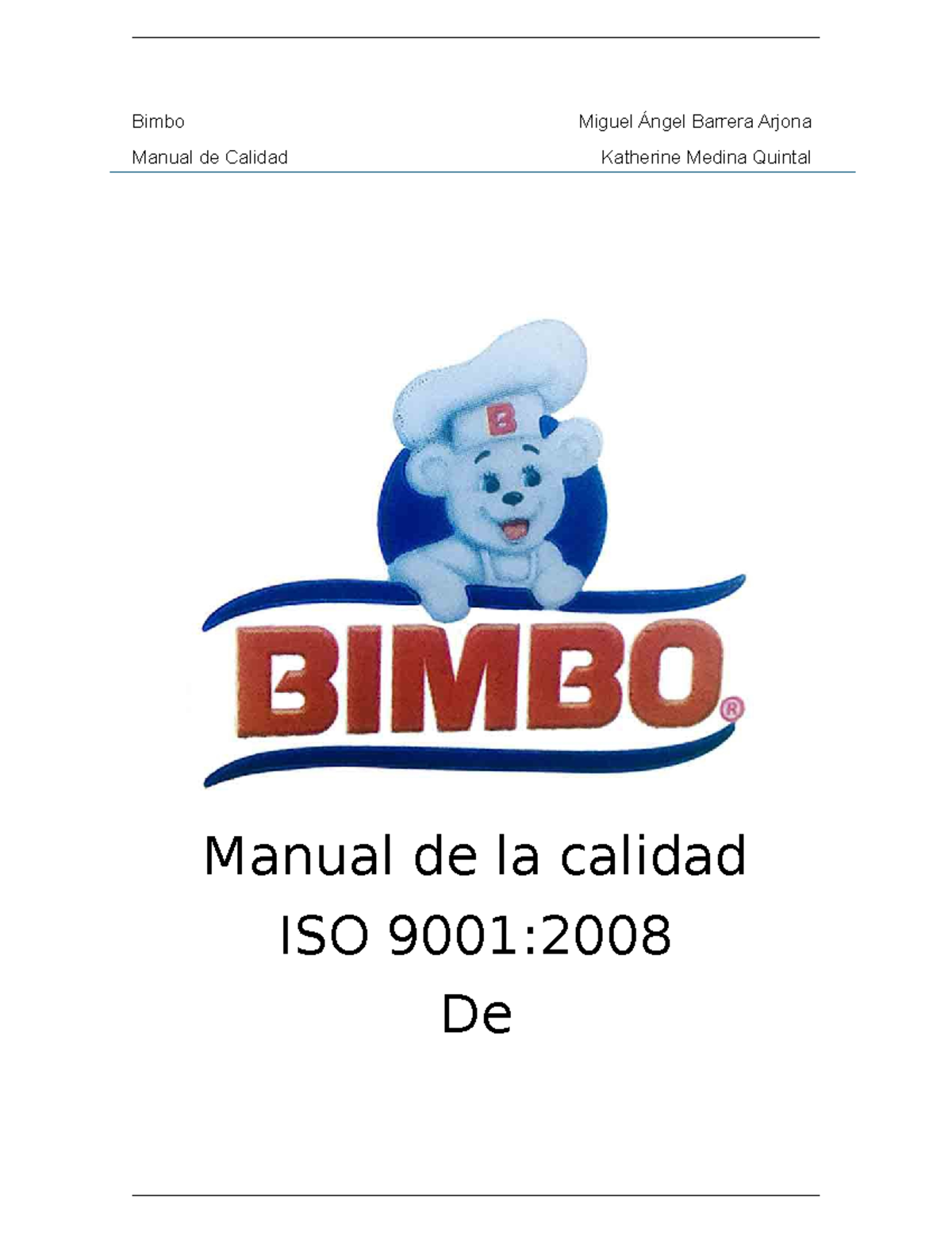 Manual de Calidad ISO 9001:2008 de Grupo Bimbo - Kathy - Studocu