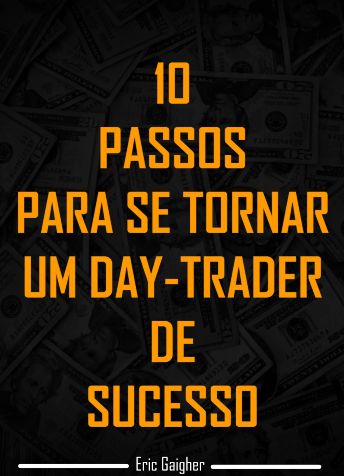 10 Passos Essenciais para se Tornar um Day-Trader de Sucesso - Studocu