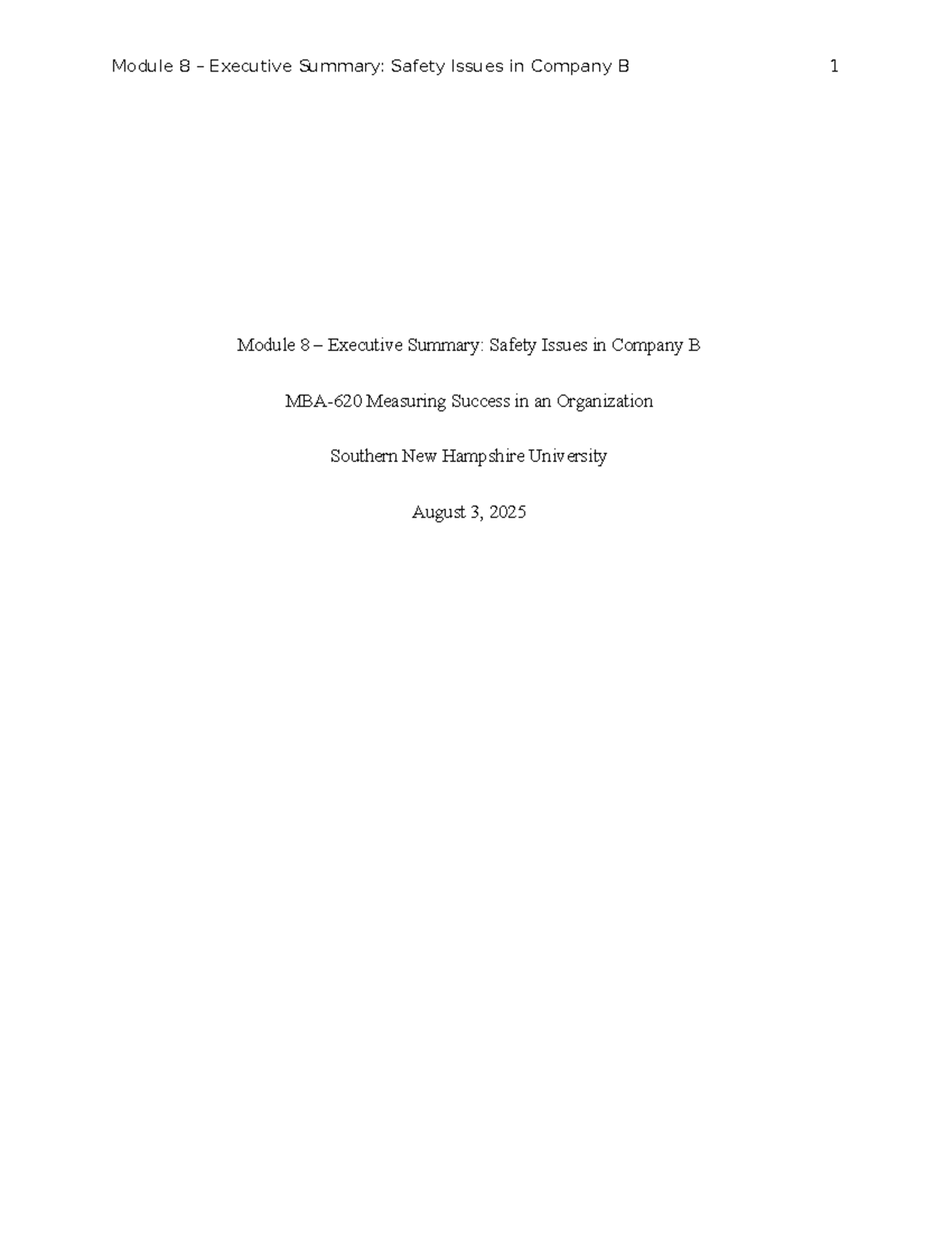 MBA 620 Module 8 - Exec Summary on Safety Issues in Company B - Studocu