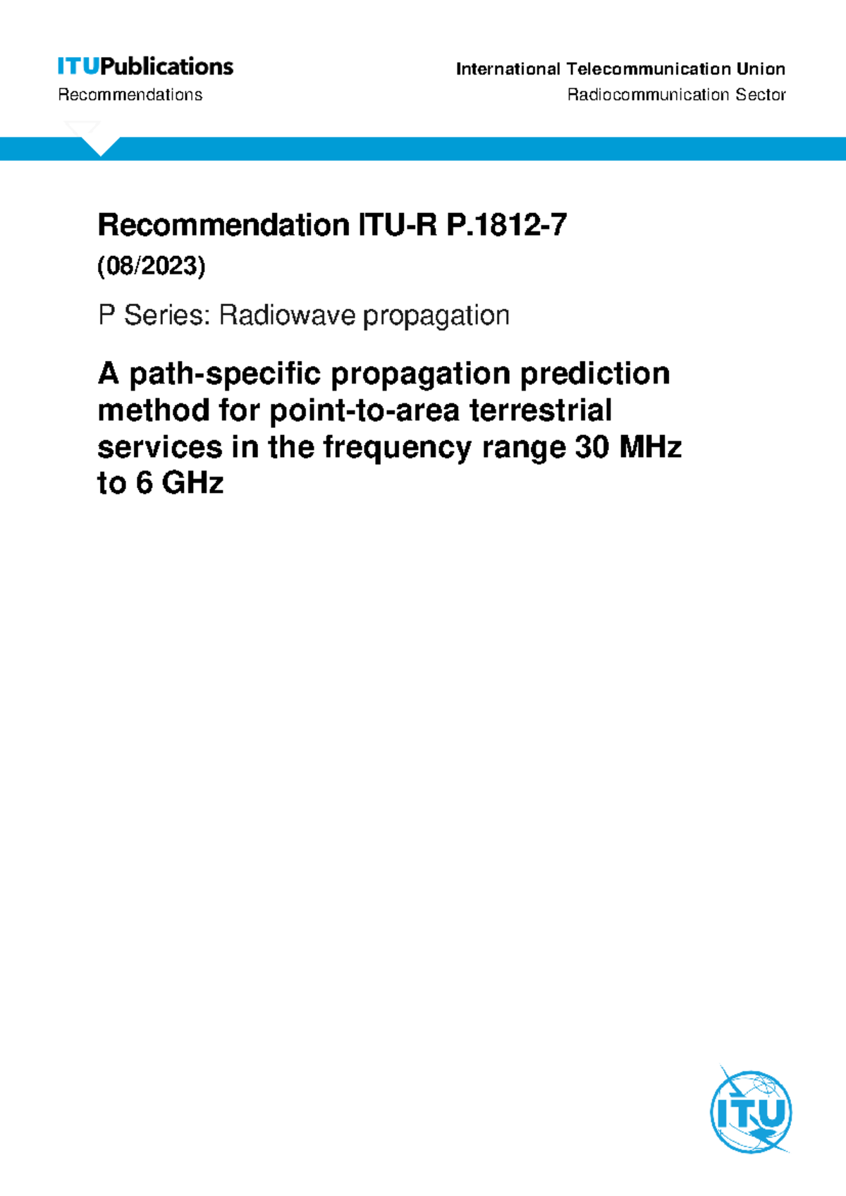 ITU-R Recommendation P Series: Propagation Prediction Method for ...