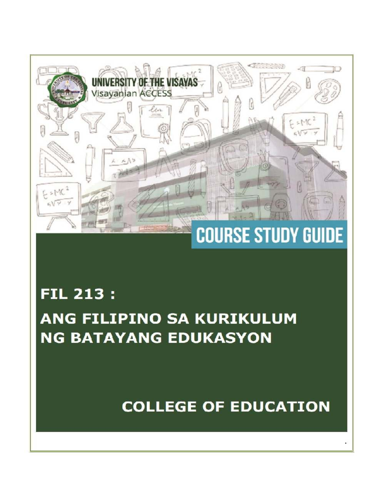 FIL 213 Course Study Guide: Ang Filipino sa Batayang Kurikulum - Studocu