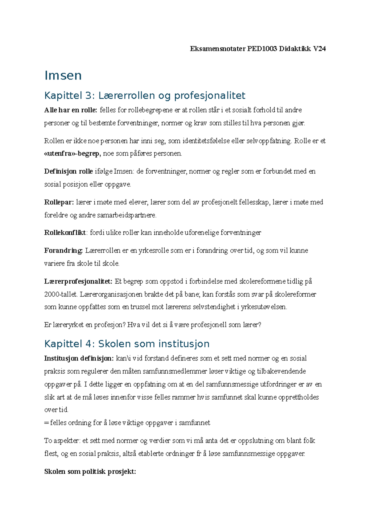 Eksamensnotater PED1003 Didaktikk V24 - Lærerrollen og Skolefunksjon ...