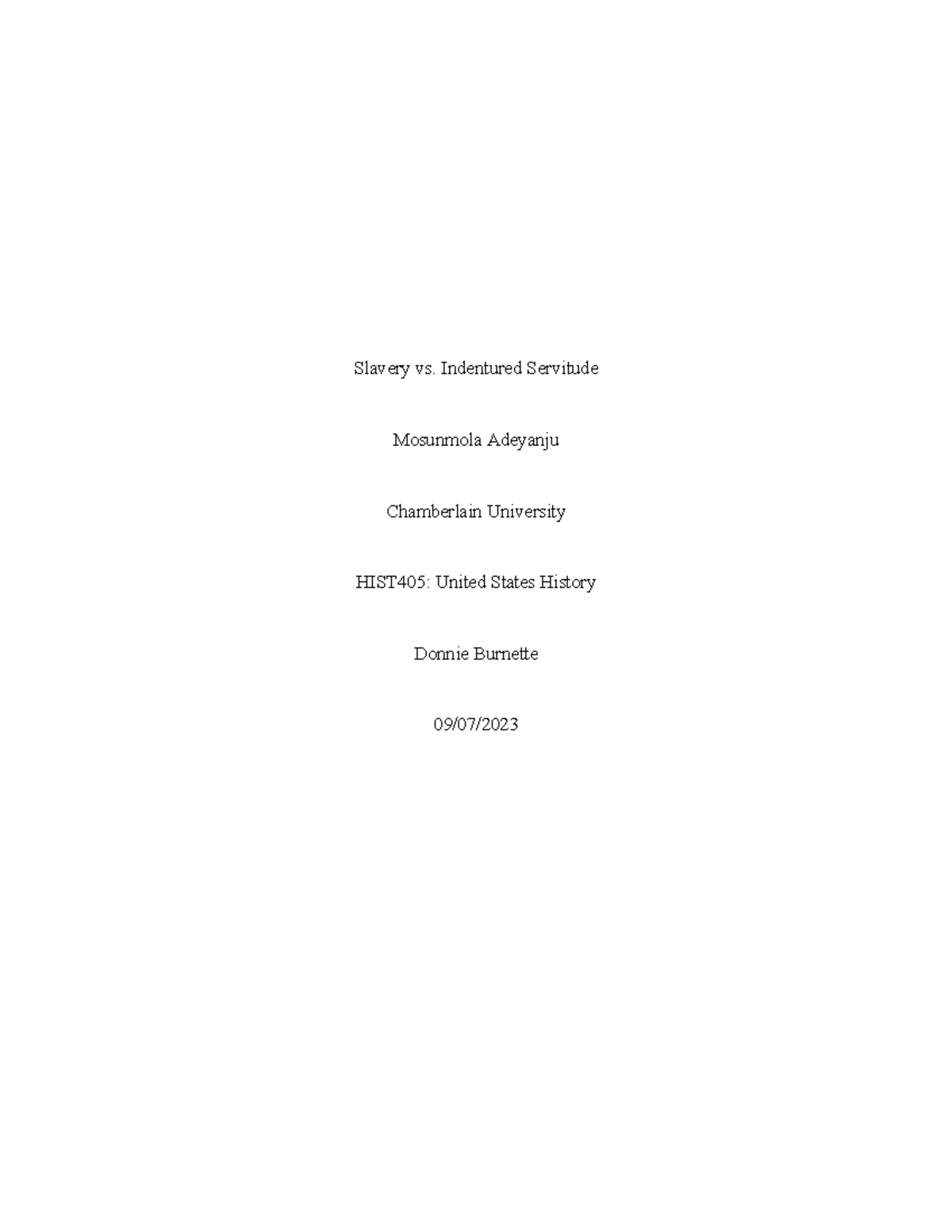 HIST405: Week 1 Essay on Slavery vs. Indentured Servitude - Studocu