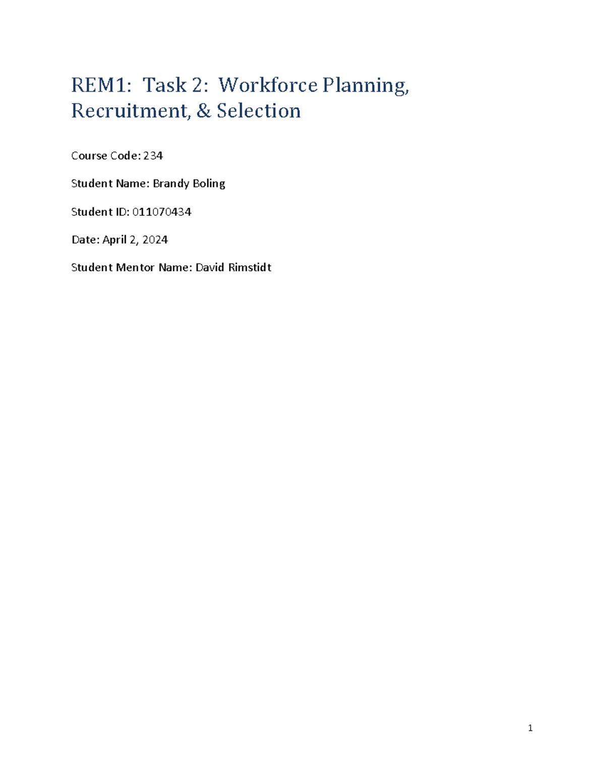 C234 Task 2 Current - Task 2 C234 WGU - 1 REM1: Task 2: Workforce ...