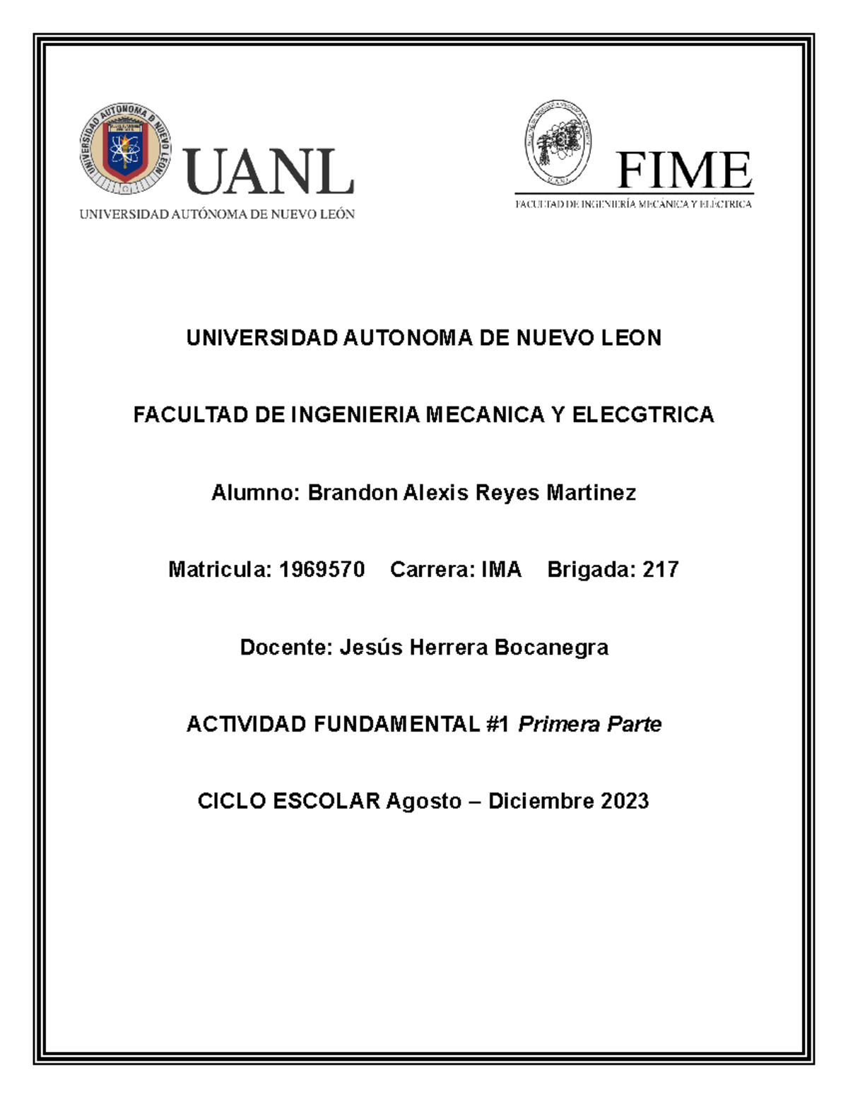 Actividad 1 Primera Parte - UNIVERSIDAD AUTONOMA DE NUEVO LEON FACULTAD ...