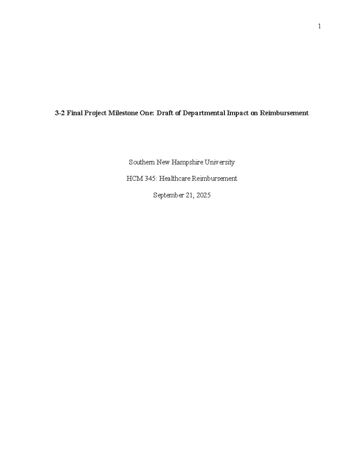 HCM 345 Final Project Milestone One: Dept Impact on Reimbursement - Studocu