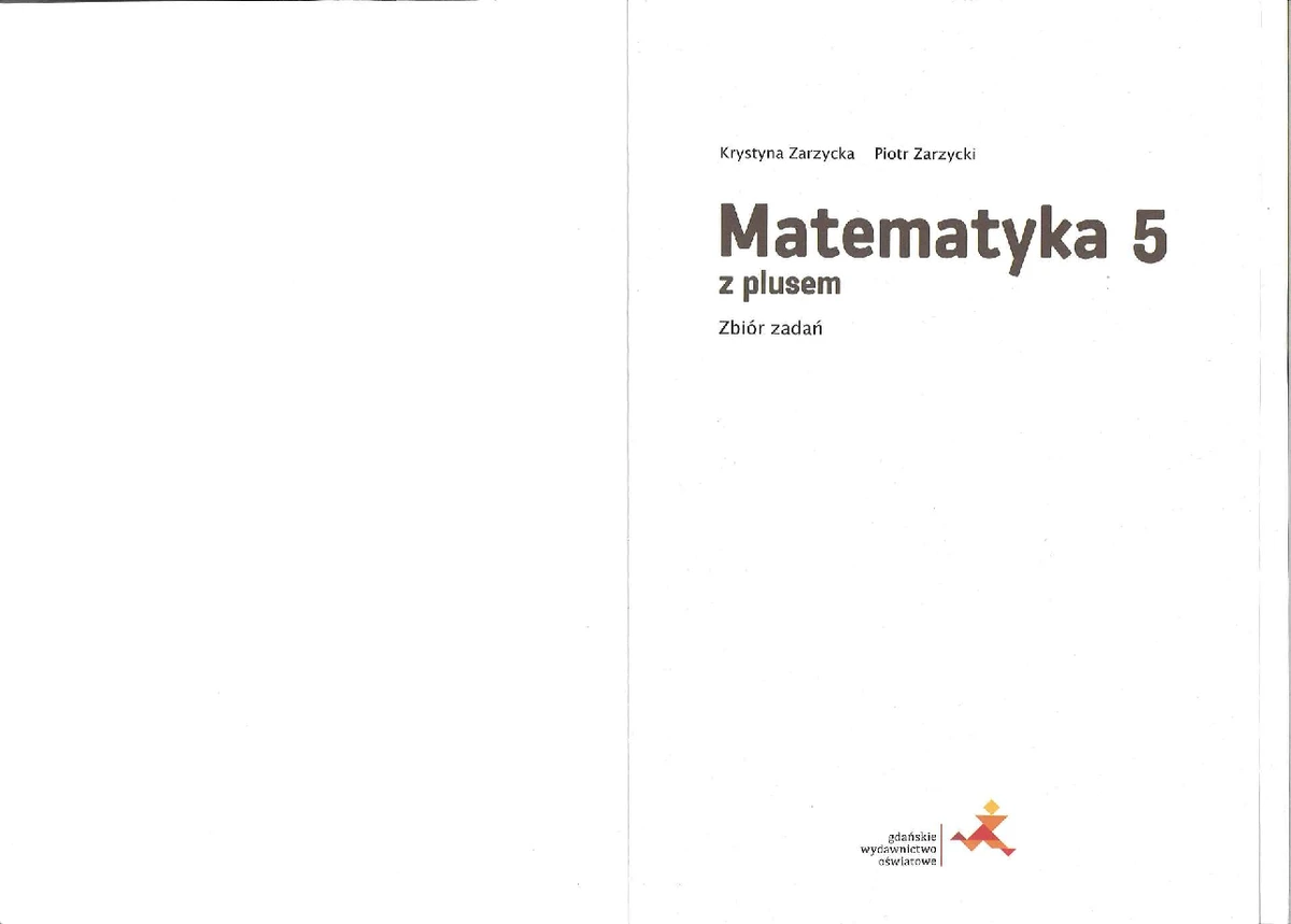Sesja Z Plusem Matematyka Klasa 5 Matematyka z plusem 5 zbior zadan - Studocu