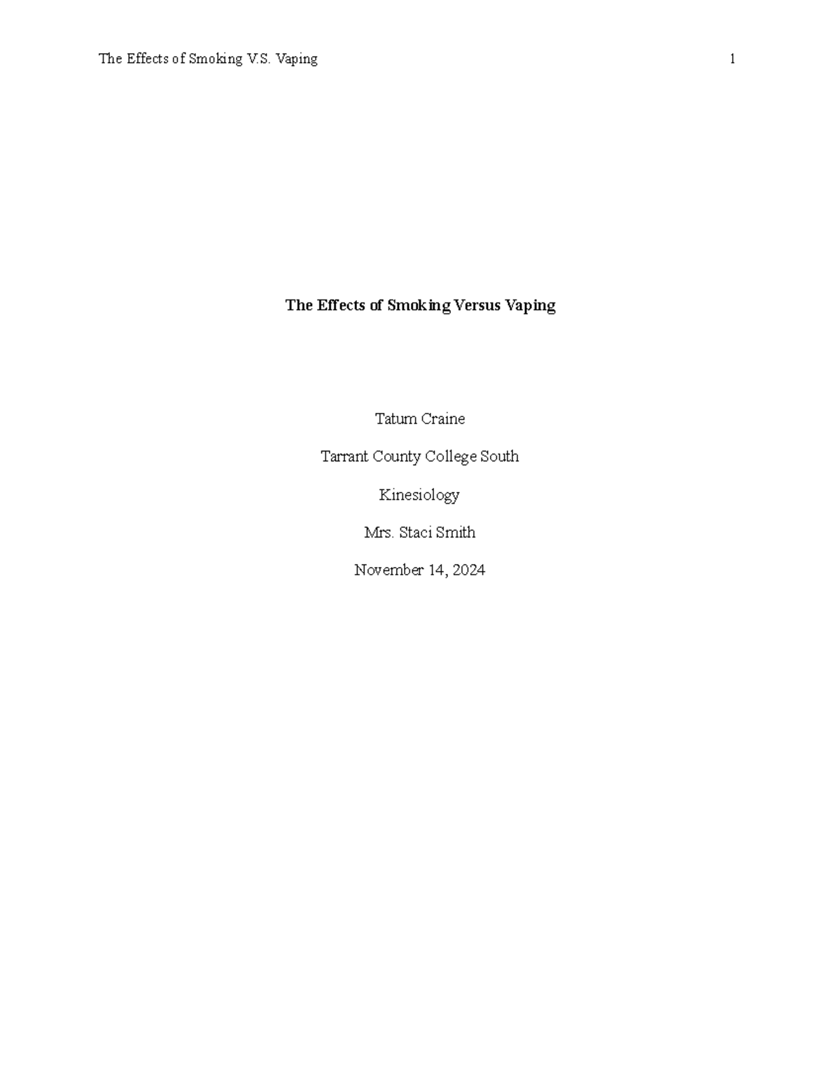 KINE 101 - Research Paper: Vaping vs Smoking Risks and Alternatives ...