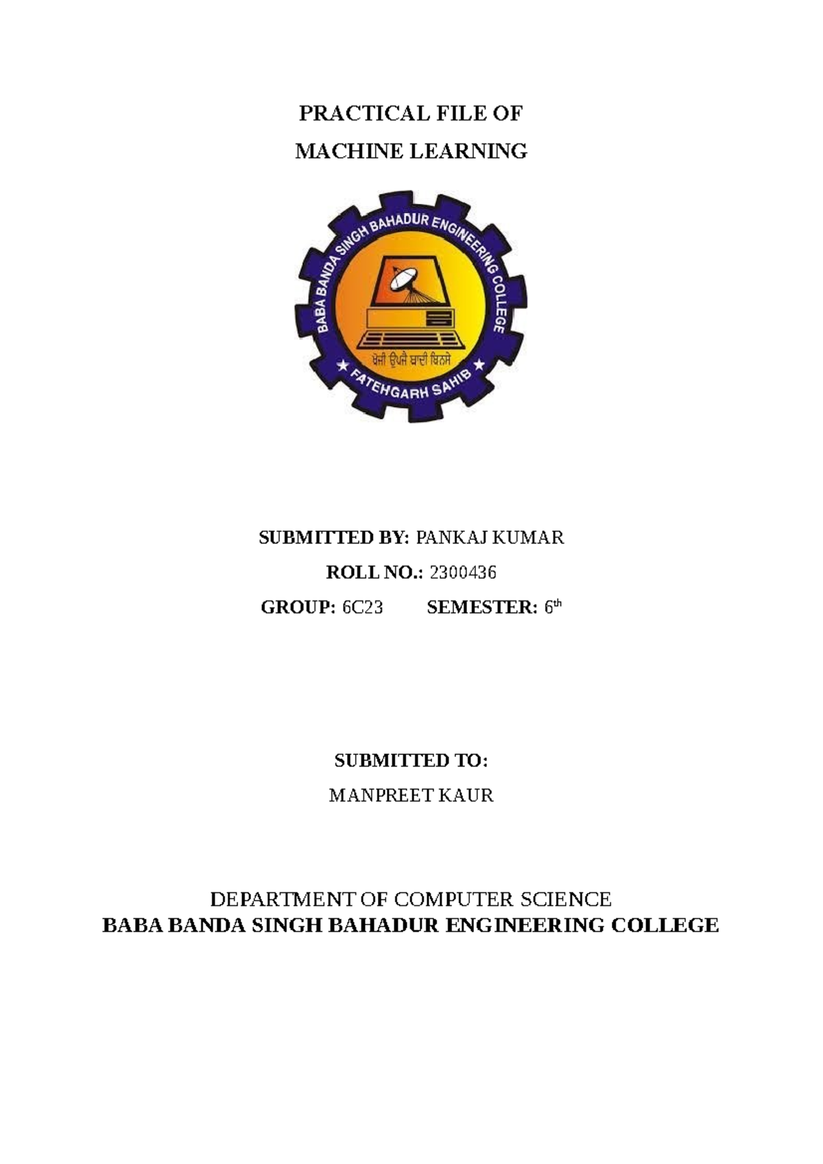 Intro PAGE - this is good - B.Tech (CSE) - PRACTICAL FILE OF MACHINE ...