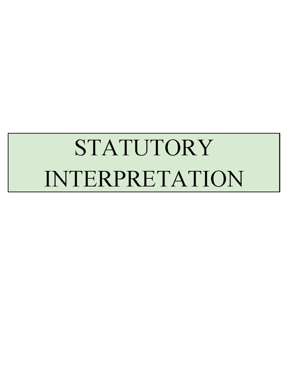 LLB1160 Statutory Interpretation: Week 1 Introduction and Key Concepts ...