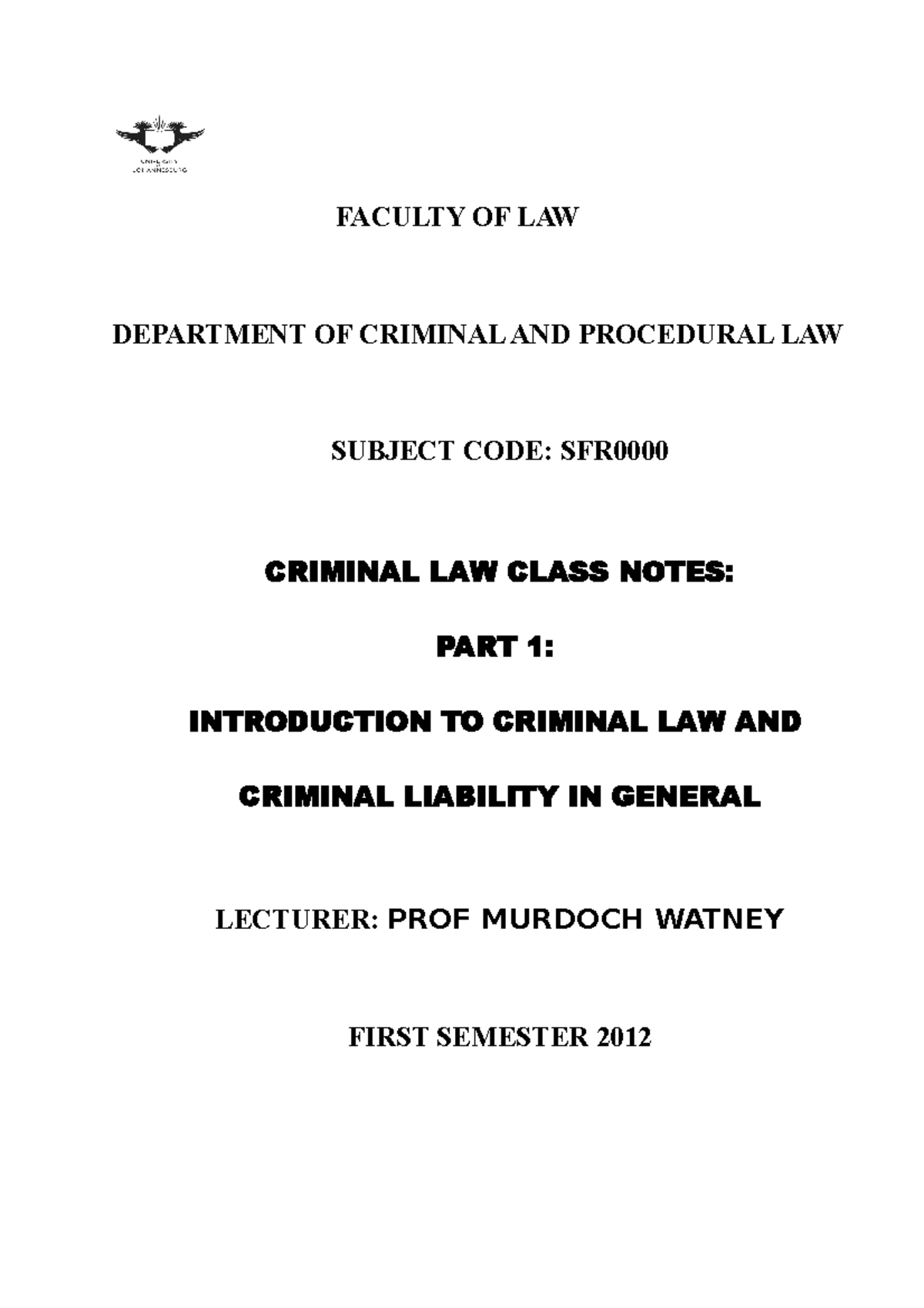 Criminal Law SFR0000 Sem 1 Lecture Notes & Key Topics Overview - Studocu