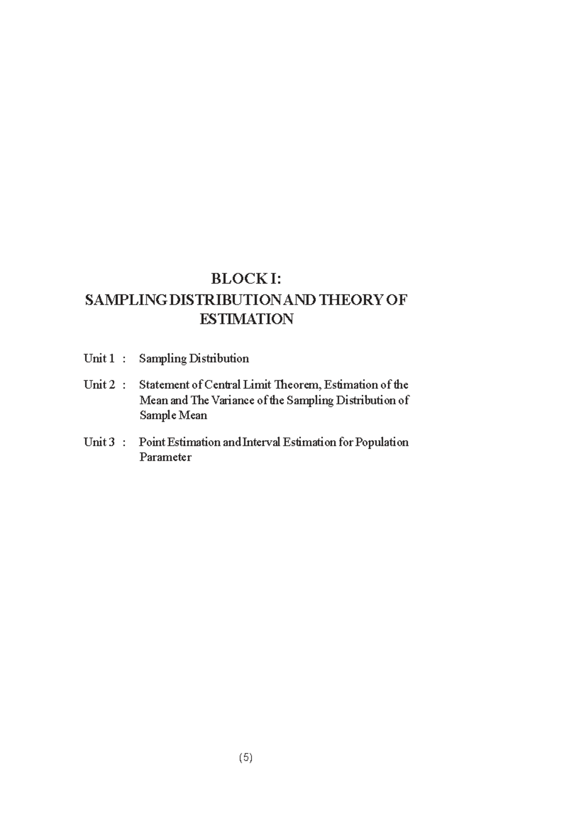 BLOCK I: SAMPLING DISTRIBUTION & ESTIMATION THEORY (Unit 1 & 2) - Studocu