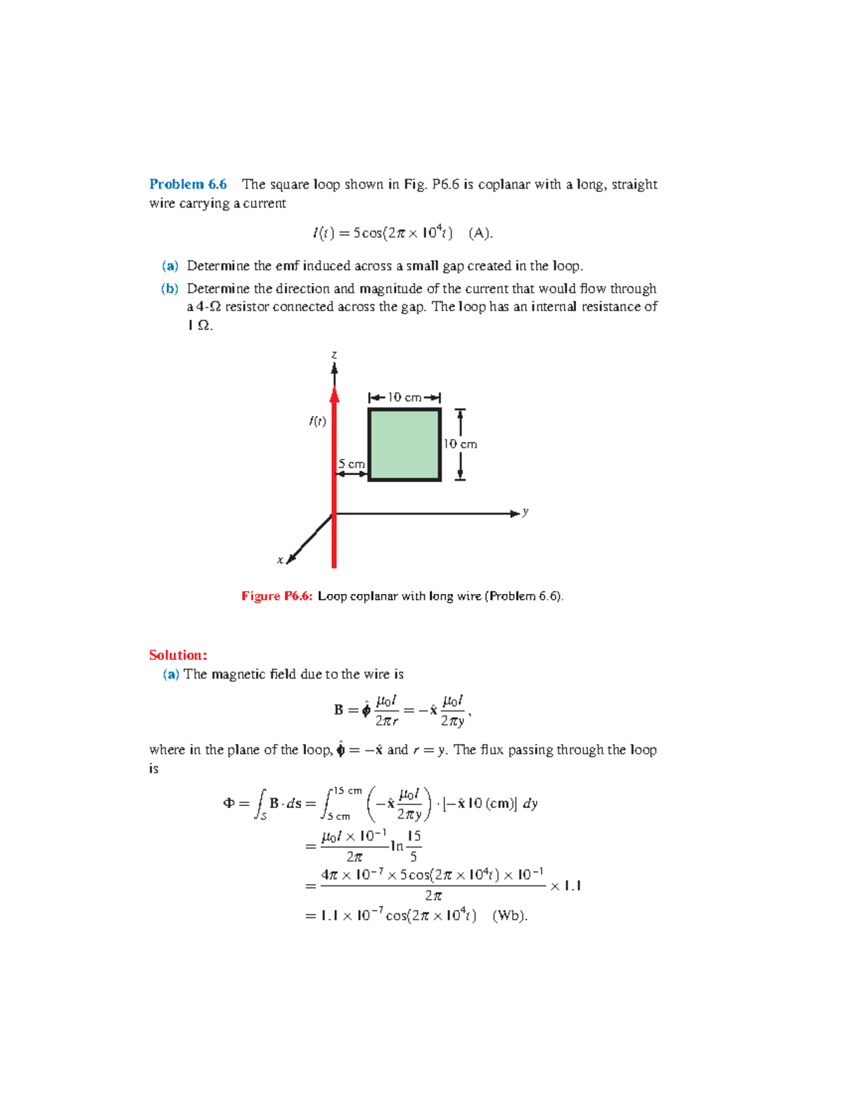 6 - excercice - Problem 6 The square loop shown in Fig. P6 is coplanar ...