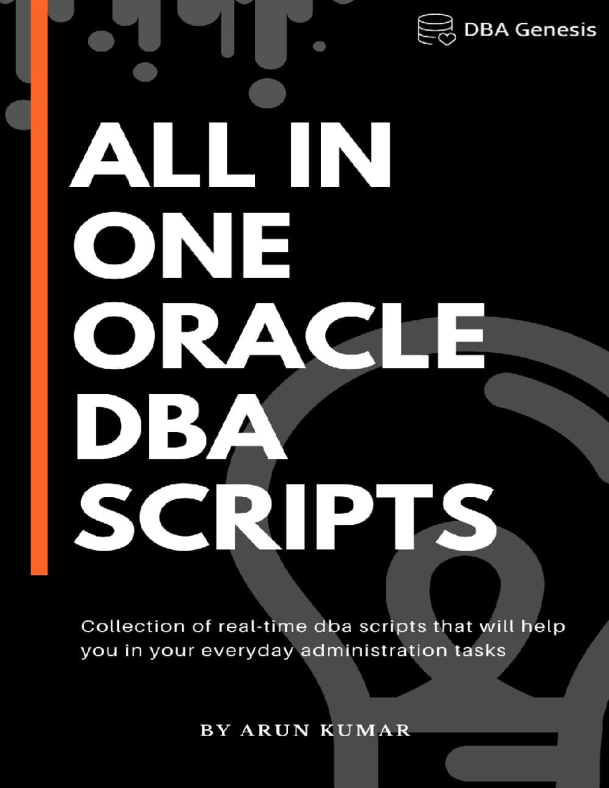 All-in-One Oracle DBA Scripts Guide (DBA 1725798330) - Studocu
