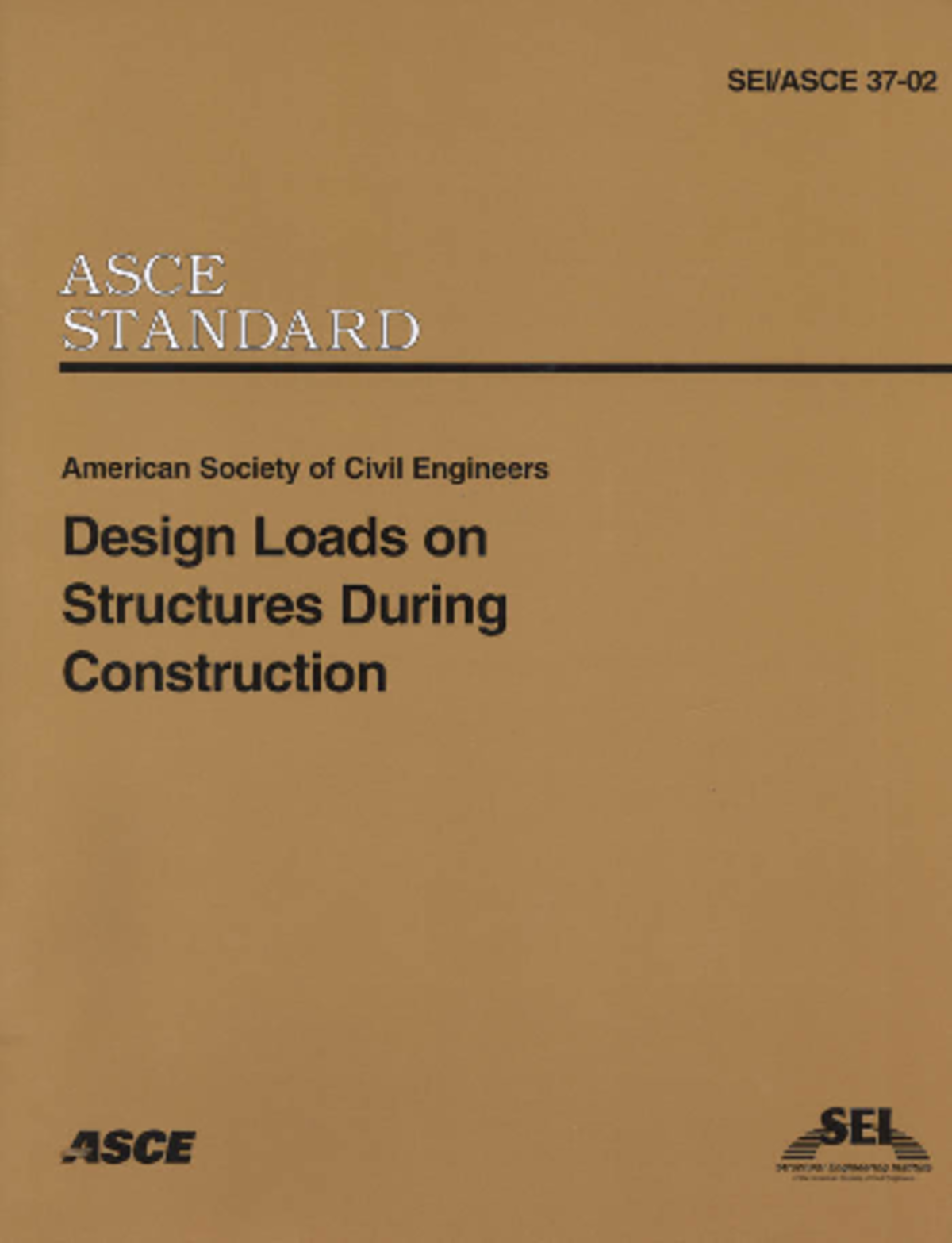 ASCE 37-02 Design Loads on Structures During Construction Standards ...
