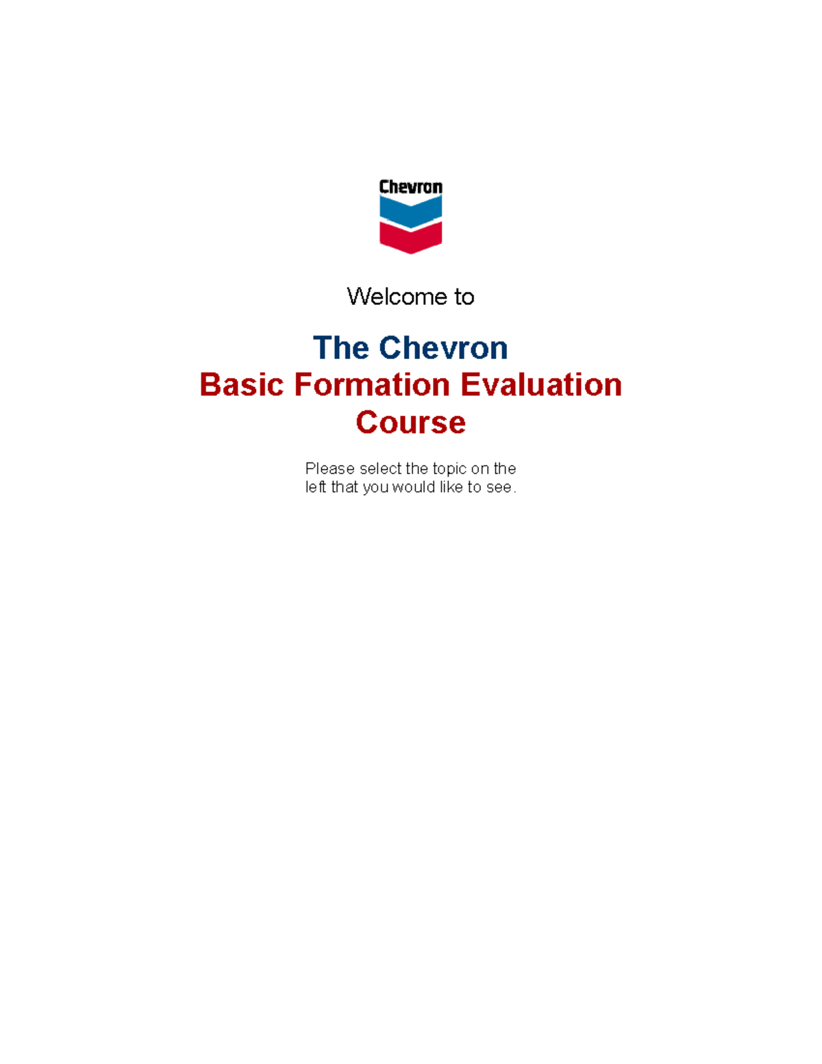 Chevron Basic Formation Evaluation Course: Logging Techniques Overview ...