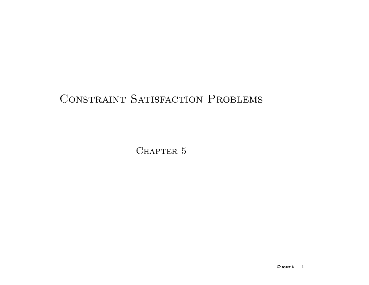 CSP 06: Chapter 5 - Constraint Satisfaction Problems Overview and ...