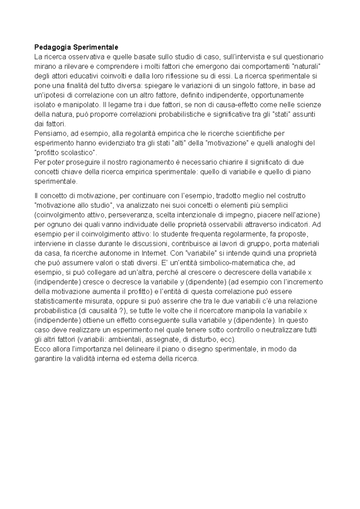 Pedagogia Sperimentale - La ricerca sperimentale si pone una finalità ...