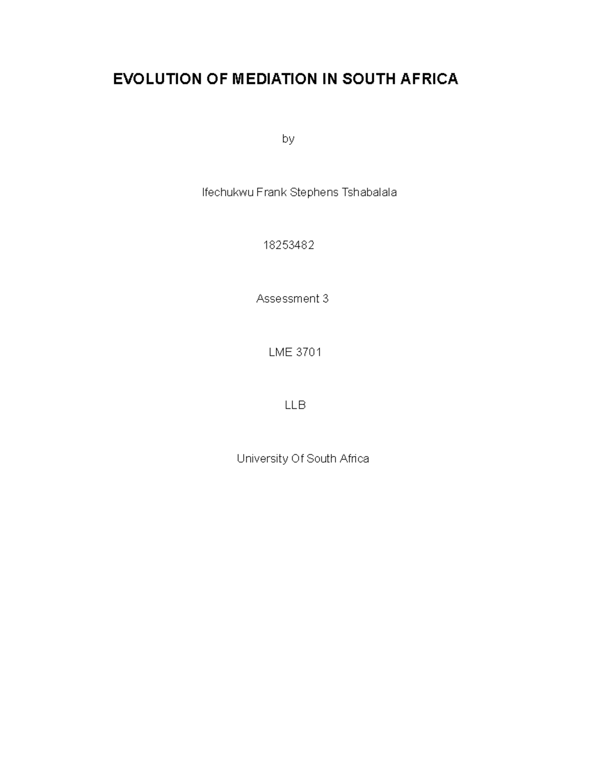 LME 3701 Assessment 3: Evolution of Mediation in South Africa - Studocu