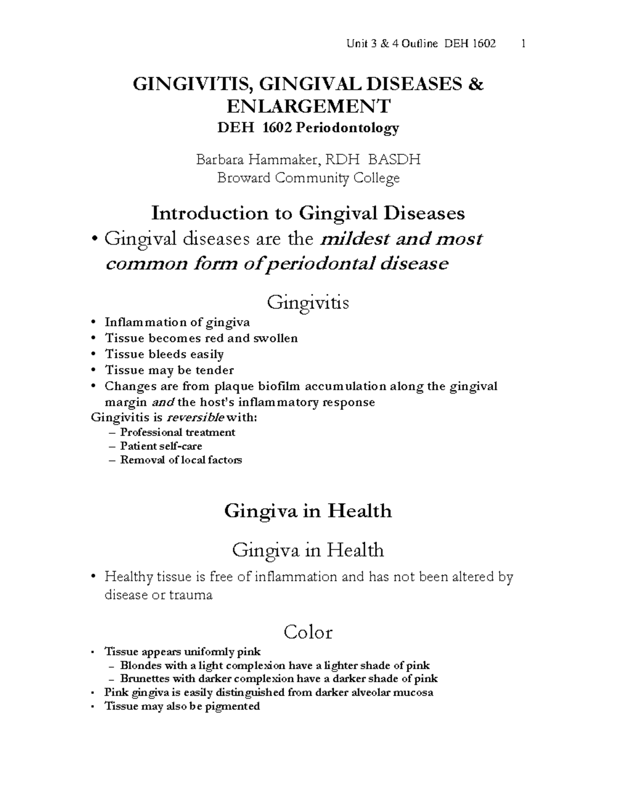 Unit 3 & 4 Outline: Gingivitis and Gingival Diseases - DEH 1602 ...