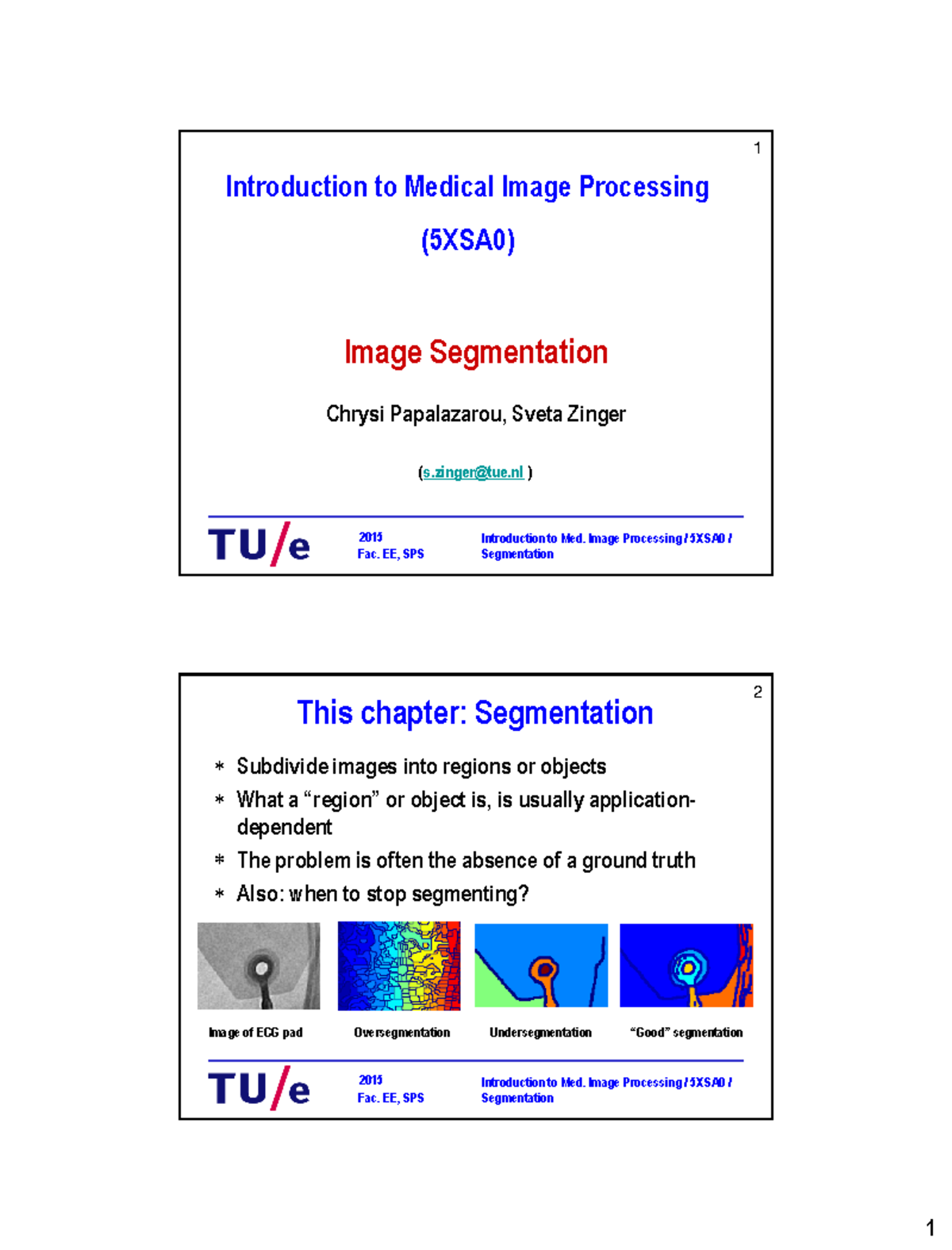 Segmentation in Medical Image Processing: Course 5XSA0 Notes - Studeersnel