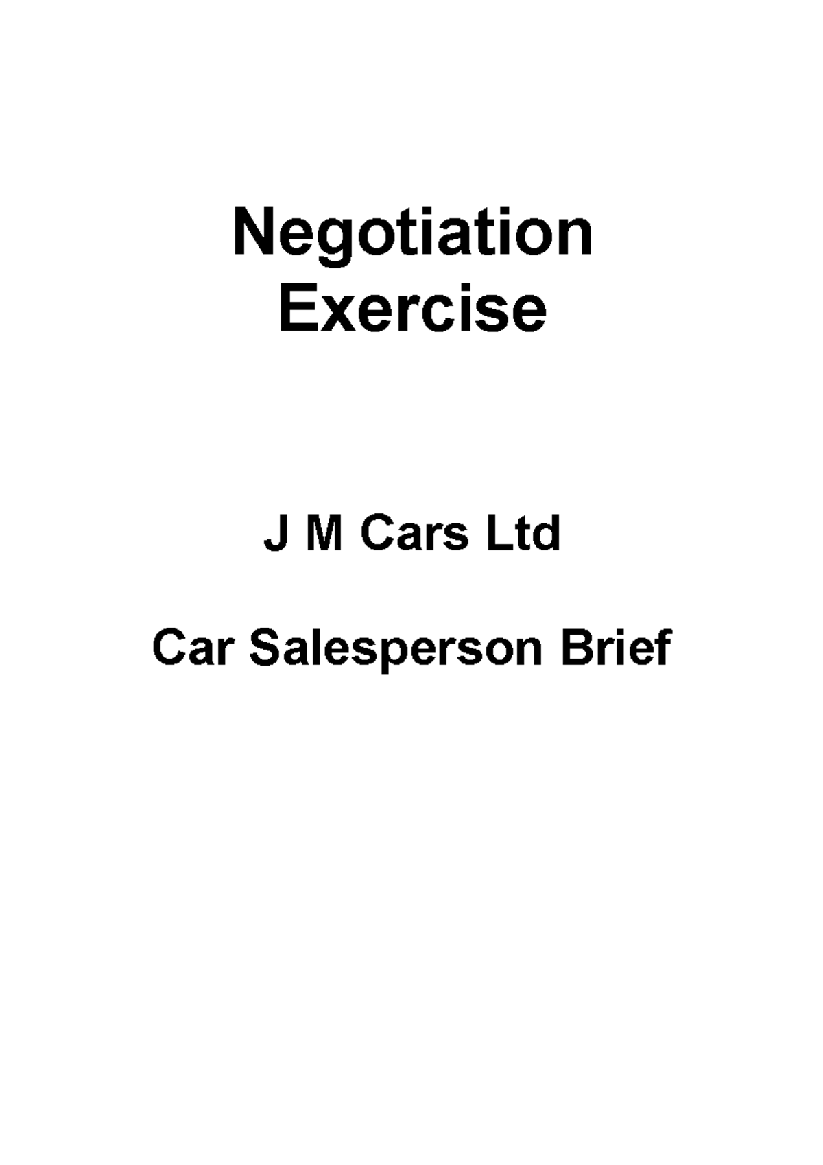 J M Cars Ltd - Car Salesperson Negotiation Brief Exercise - Studocu