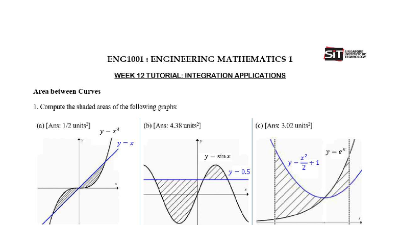 ENG1001: Engineering Mathematics 1 - Week 12 Tutorial on Integration ...