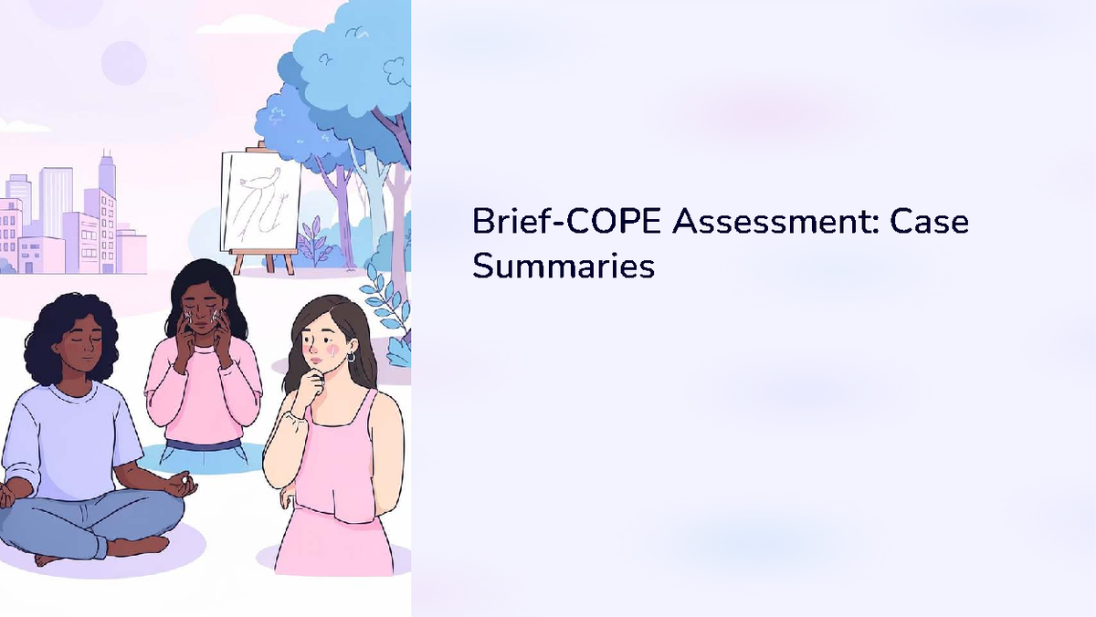 Brief COPE Assessment Case Summaries: Navigating Stressors in Young ...