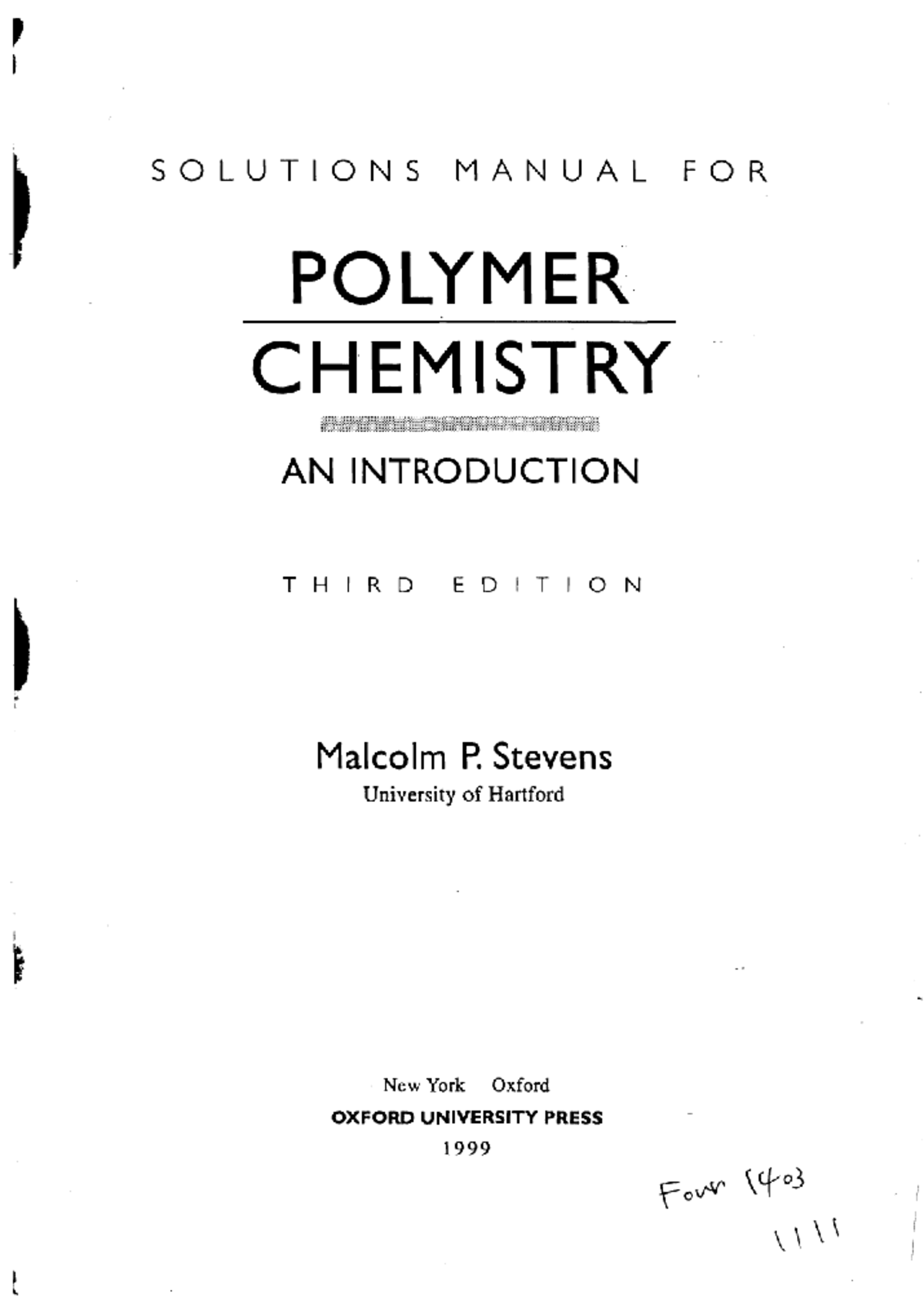 SOLUTIONS MANUAL: POLYMER CHEMISTRY (3rd ED) - Stevens - Studocu