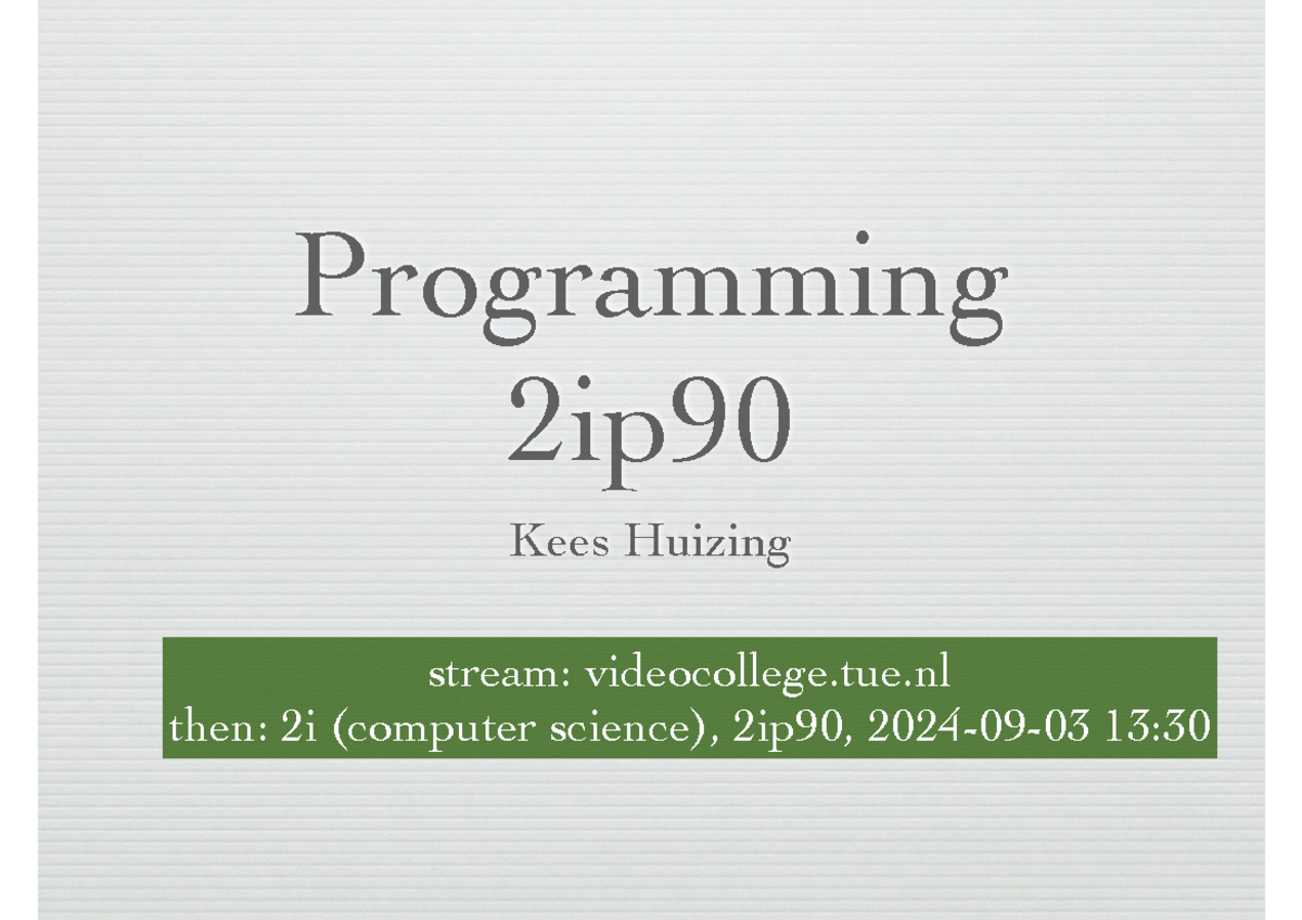 Lecture Notes on Programming - 2IP90 - Introduction to Java - Studeersnel