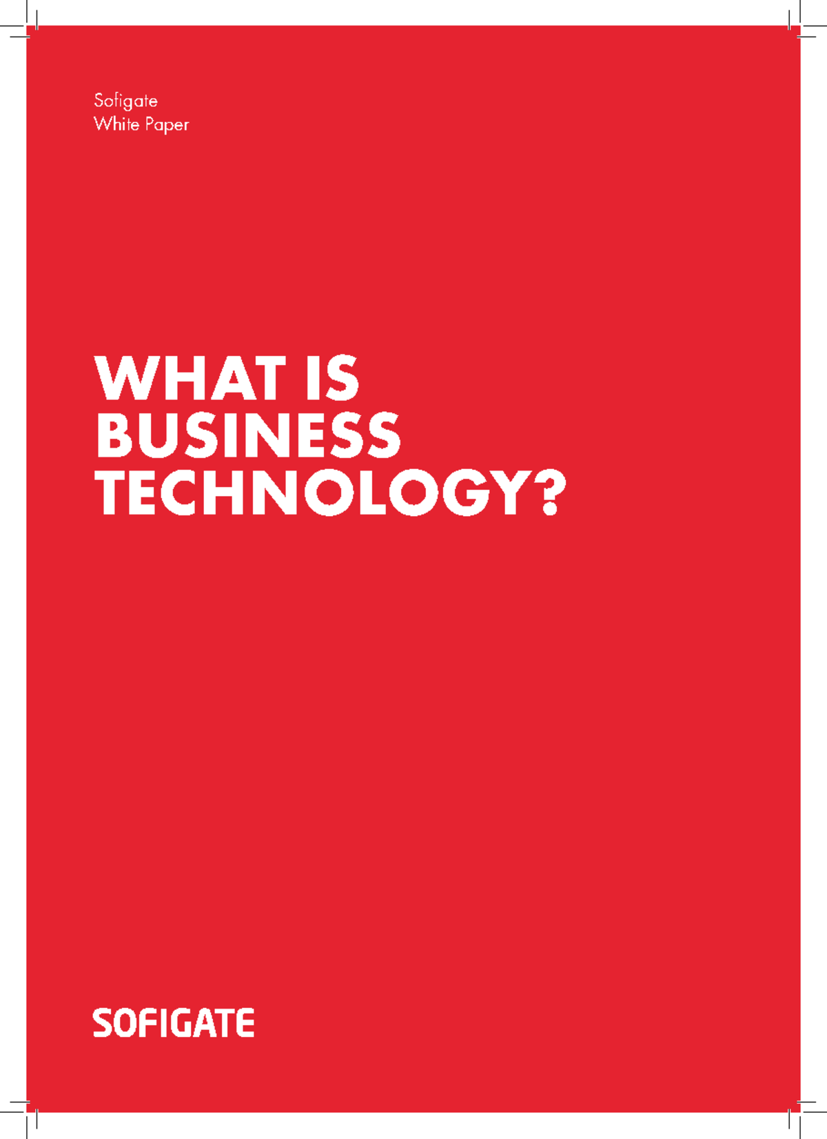 Sofigate BT White Paper: Integrating Business Technology for Success ...