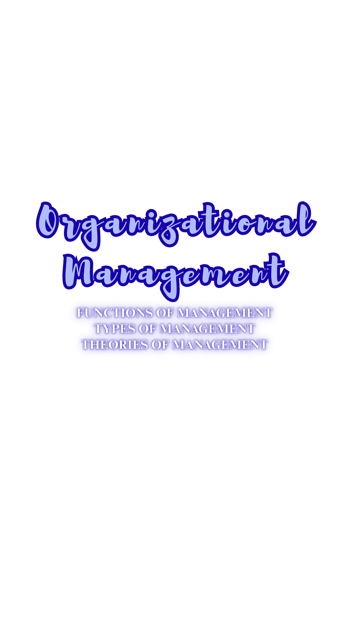 Organizational Management: Functions, Types & Theories Explained - Studocu