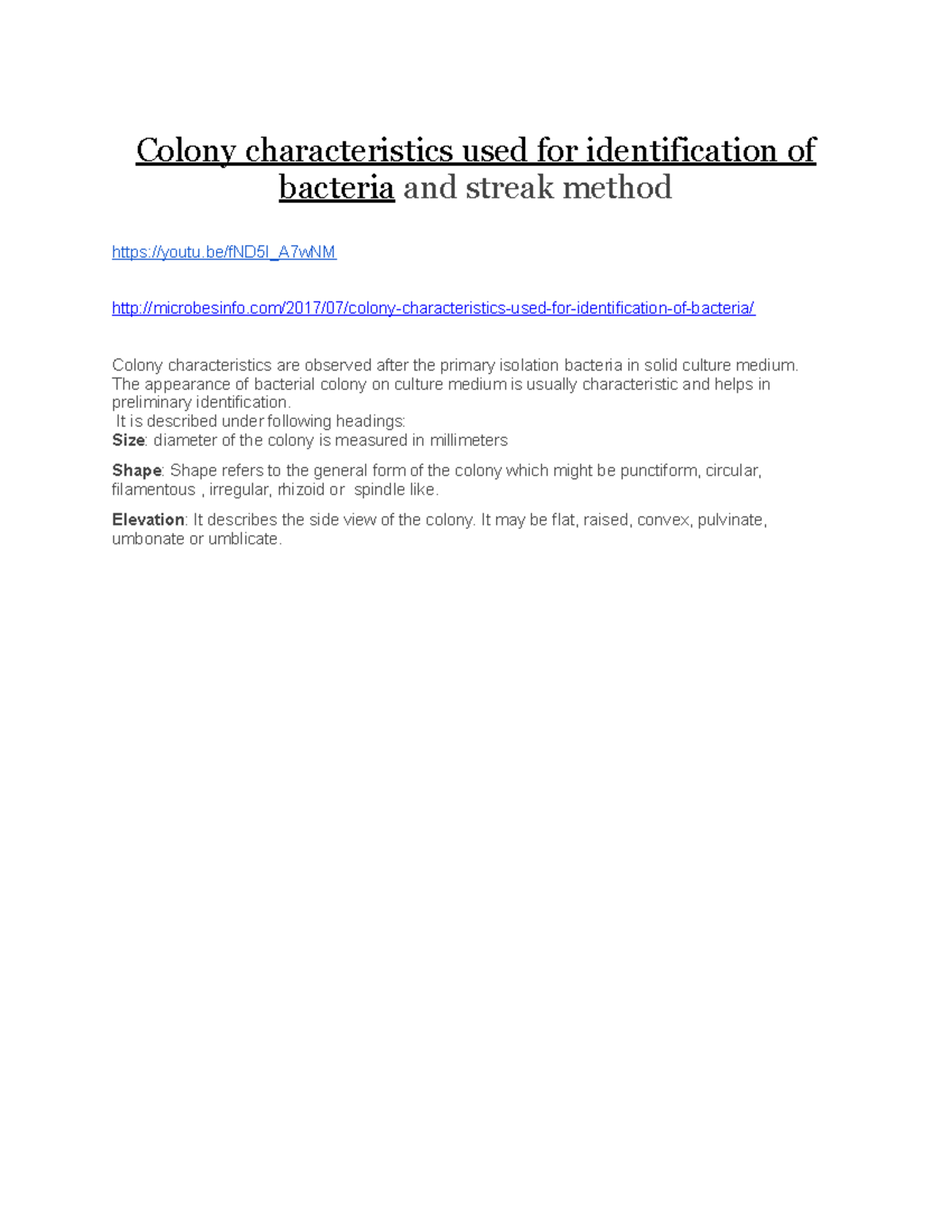 Colony characteristics used for identification of bacteria 1 The