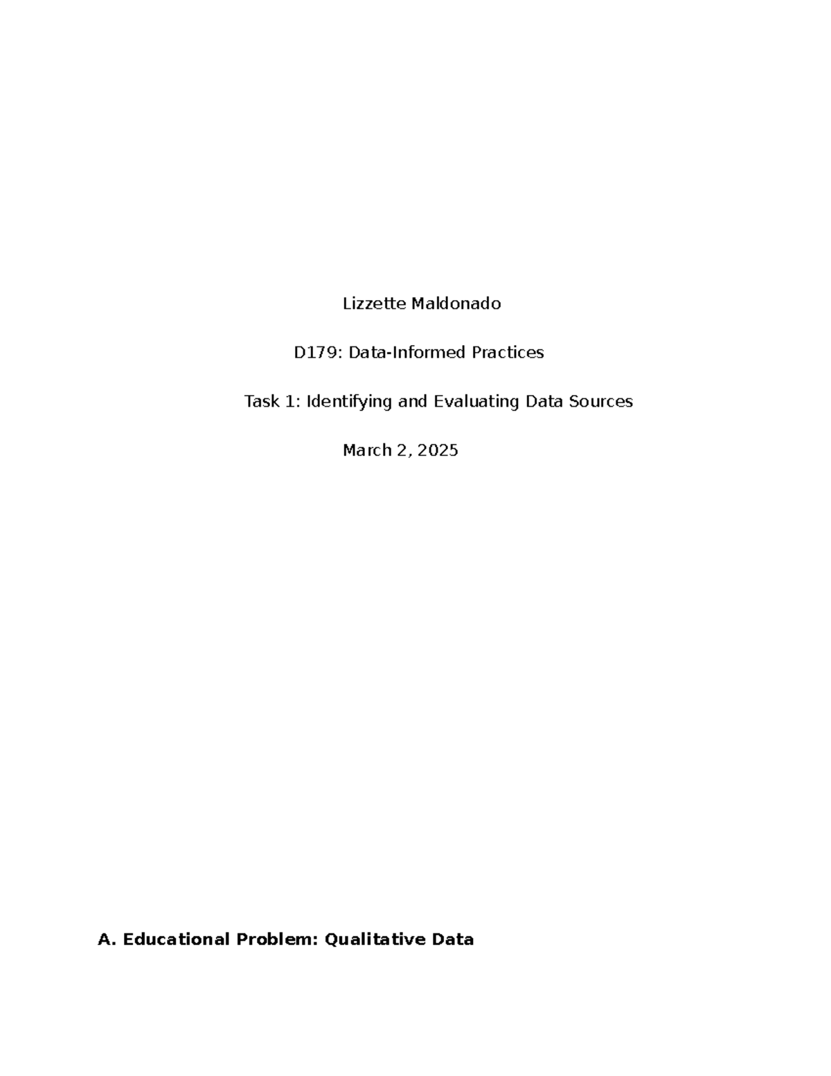 D179 task 1 - Data Informed Practices task 1Collecting and Analyzing ...