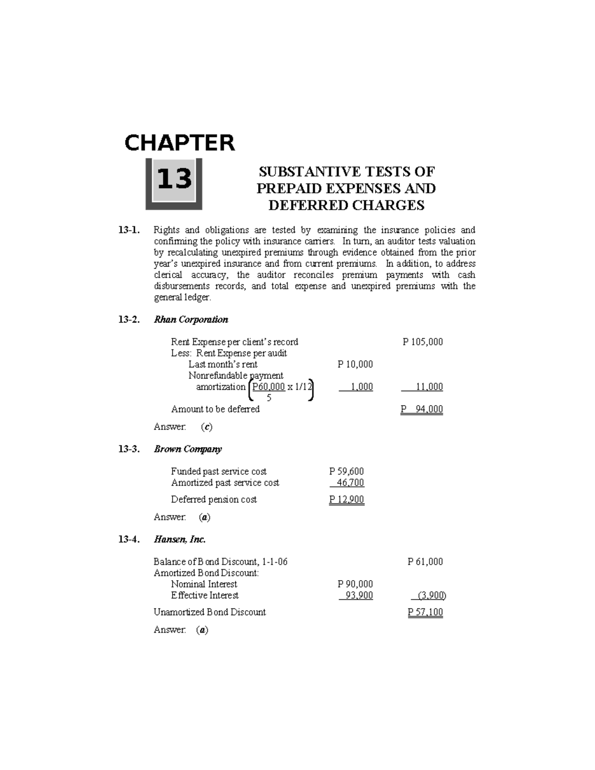 Cabrera Chapter 13 - 13-1. Rights and obligations are tested by examining the insurance policies ...