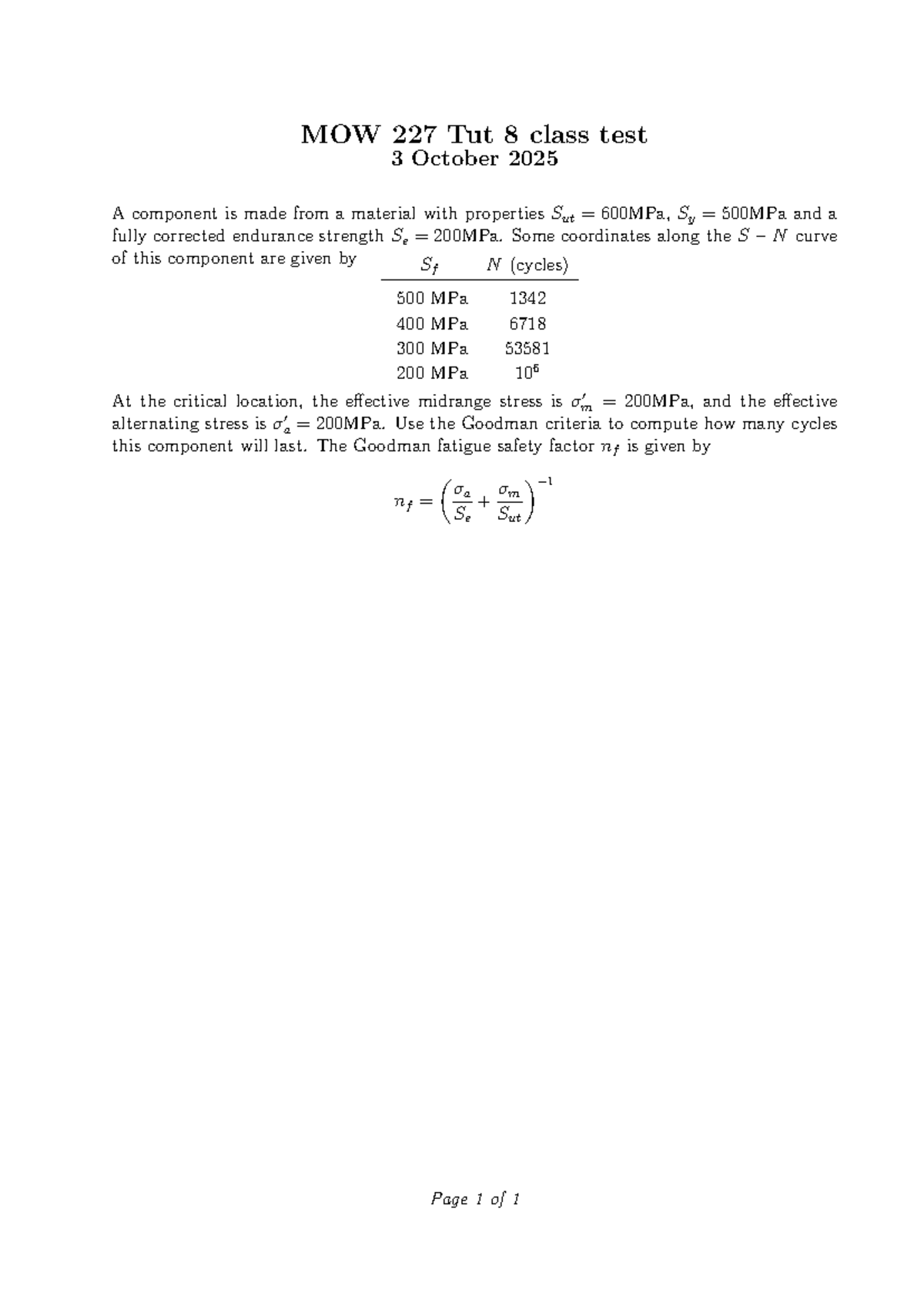 MOW 227 Tutorial 8 Test: Fatigue Analysis Using Goodman Criteria - Studocu