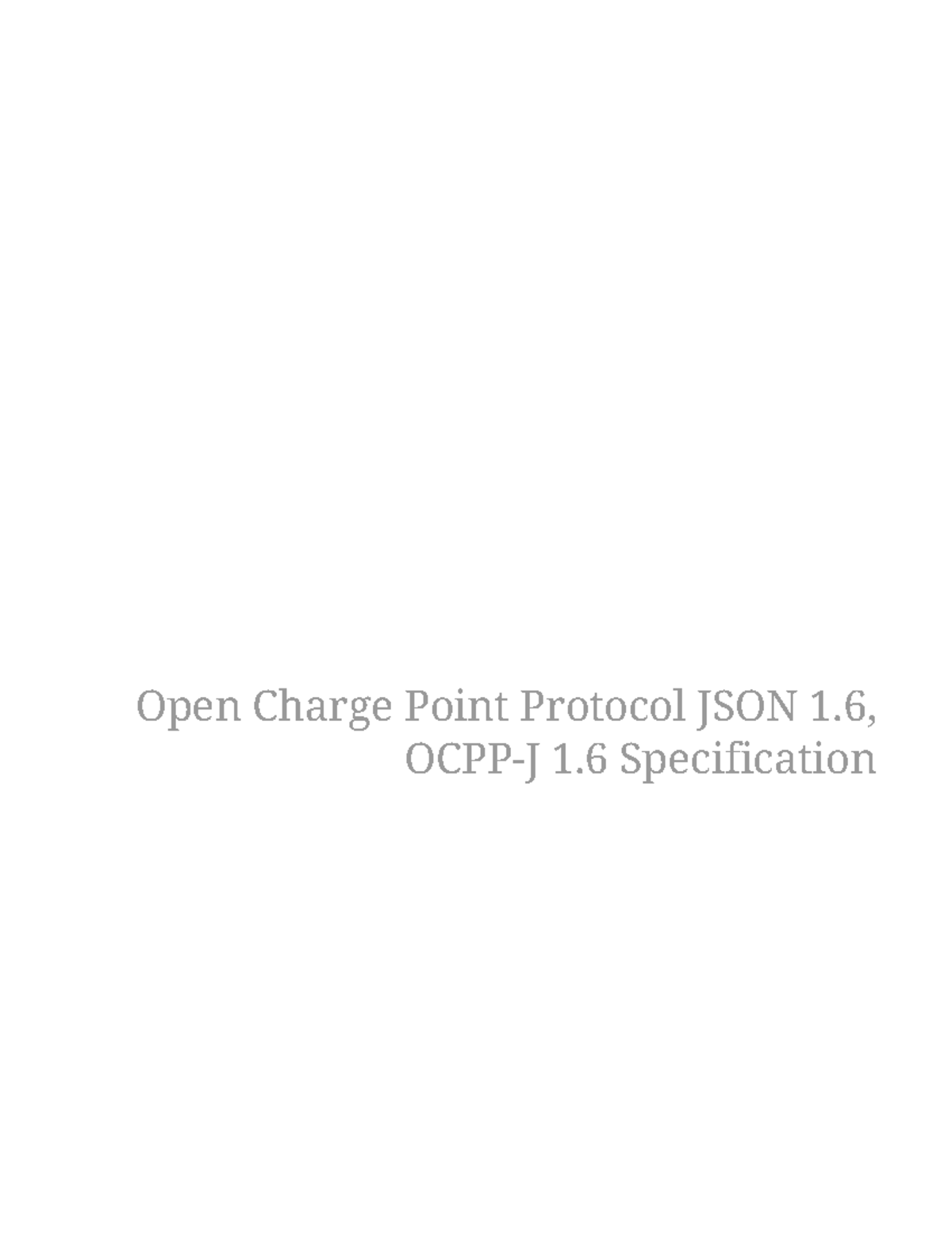 Open Charge Point Protocol JSON 1 (OCPP-J 1) Specification Overview ...
