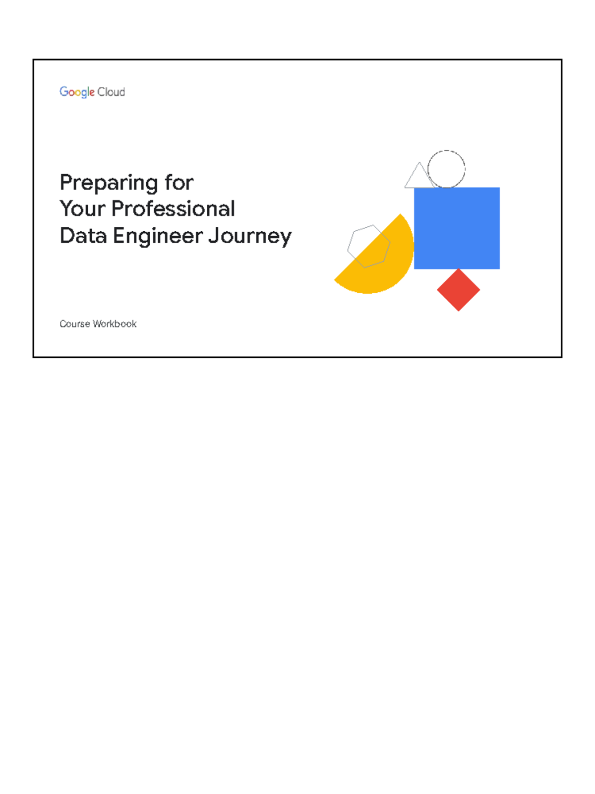 Preparing for PDE Certification Exam Workbook: Data Engineering ...