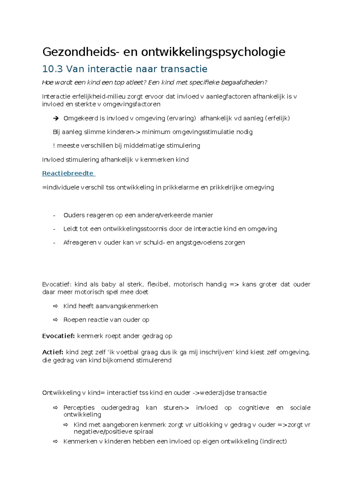 Psycho Samenvatting 10.3: Van Interactie naar Transactie in - Studocu