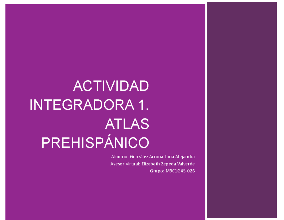 Actividad Integradora 1: Atlas Prehispánico (M9C1G45) - Studocu
