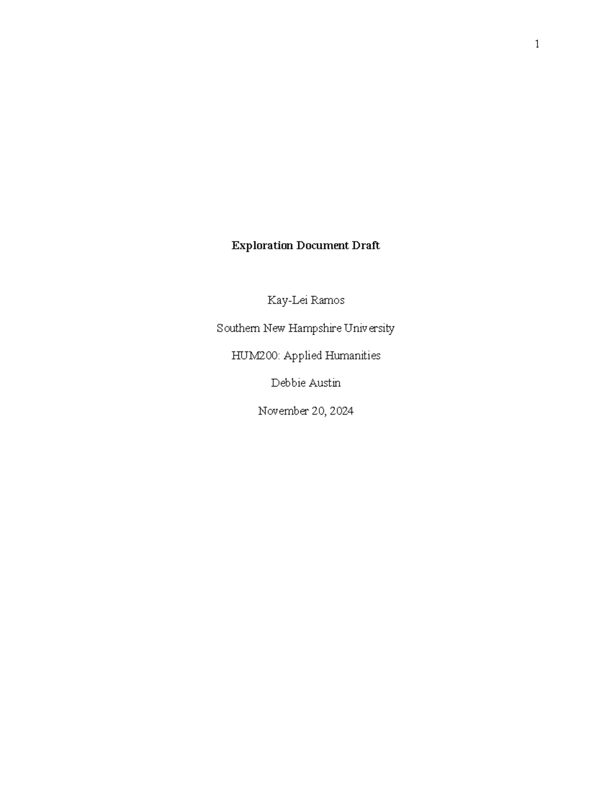Hum 200 rough draft - assignment - Exploration Document Draft Kay-Lei ...